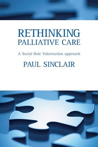 Rethinking palliative care – A social role valorisation approach