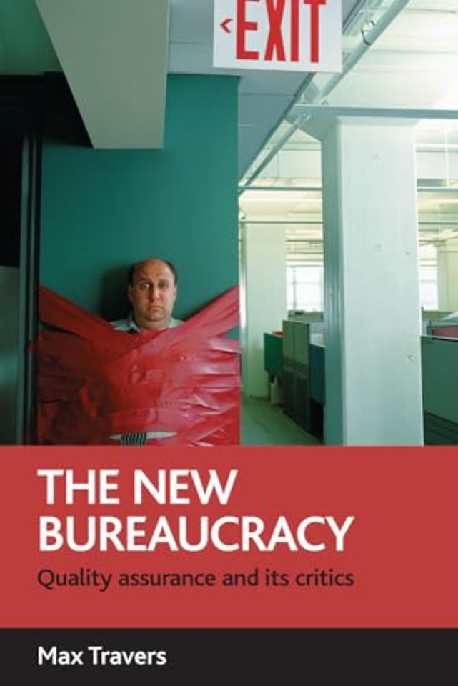 new bureaucracy – Quality assurance and its critics