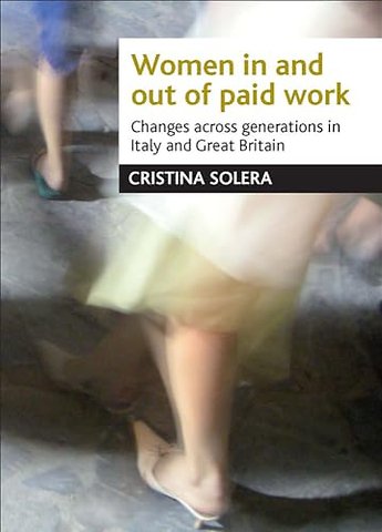 Women in and out of paid work – Changes across generations in Italy and Britain