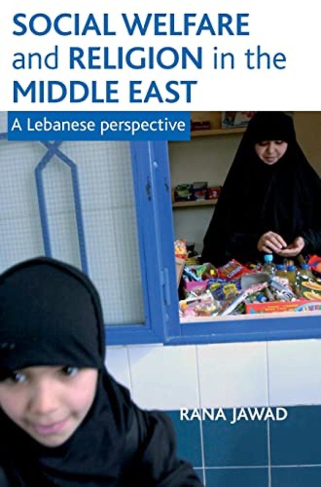 Social welfare and religion in the Middle East – A  Lebanese perspective
