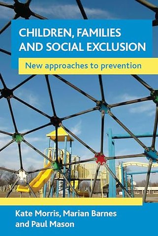 Children, families and social exclusion – New approaches to prevention