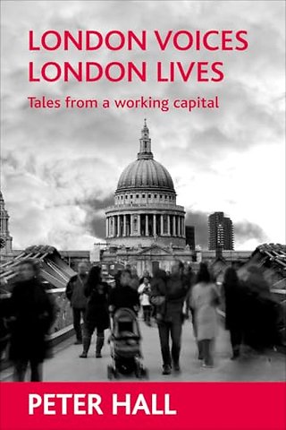 London voices, London lives – Tales from a working capital