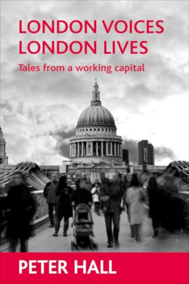 London voices, London lives – Tales from a working capital