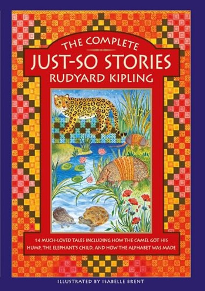 The Complete Just-So Stories