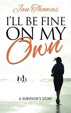 I'll be Fine on My Own