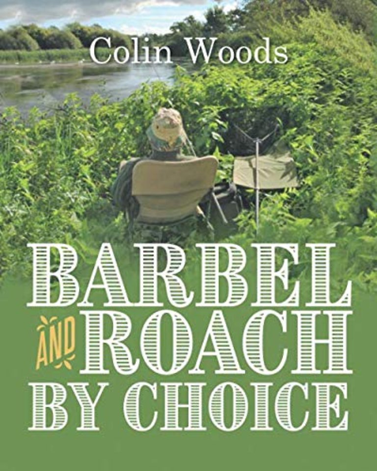 Barbel and Roach By Choice