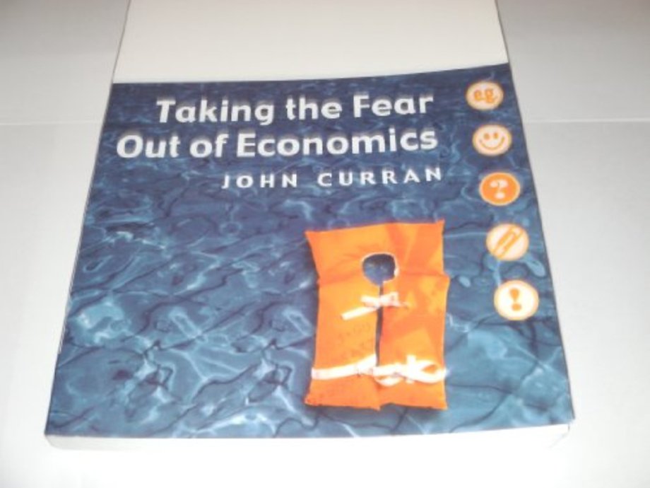 Taking the Fear out of Economics