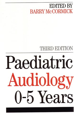 Paediatric Audiology 0 - 5 YEARS