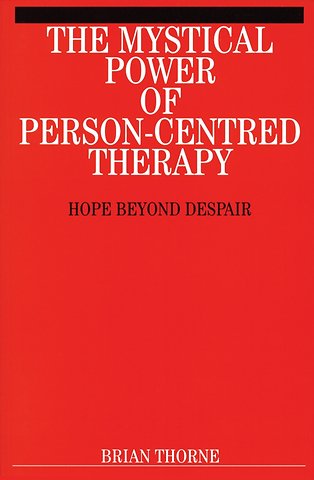 The Mystical Power of Person-Centred Therapy