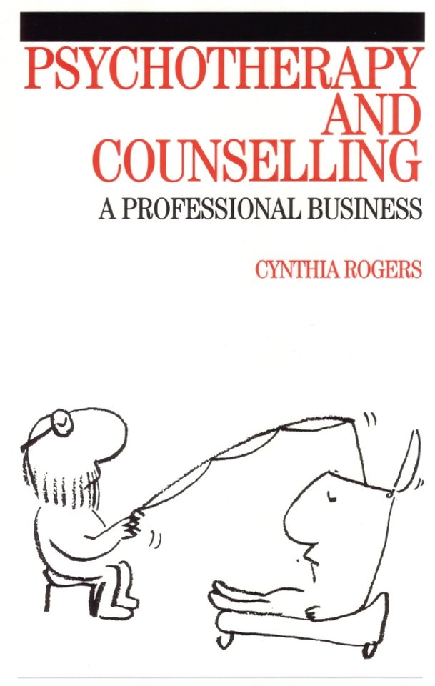 Psychotherapy and Counselling – A Professional Business