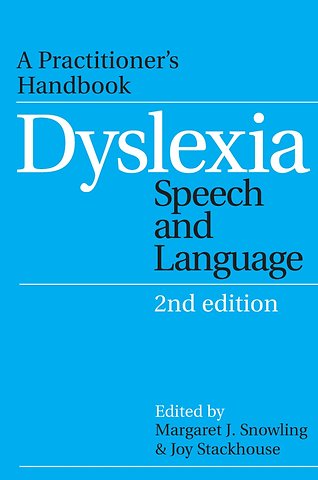 Dyslexia, Speech and Language – A Practitioner′s Handbook 2e