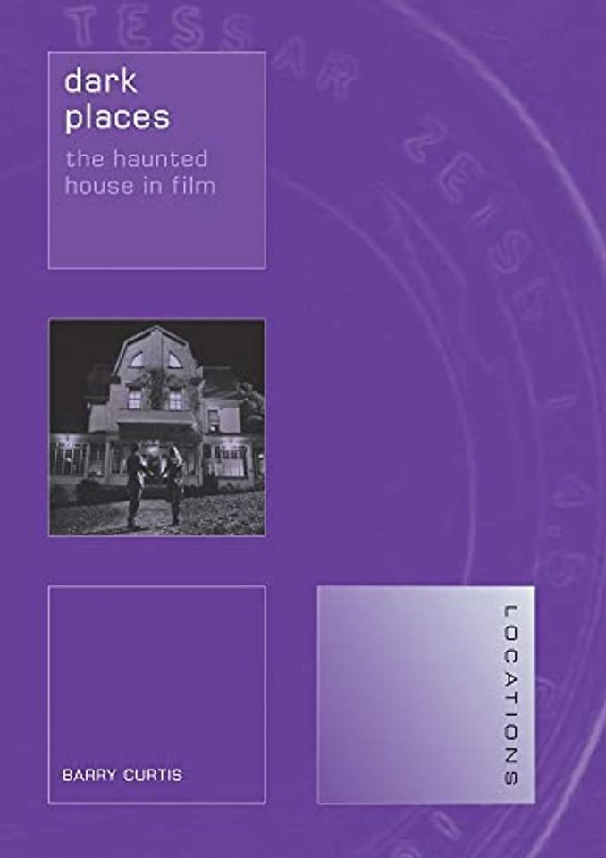 Dark Places – The Haunted House in Film