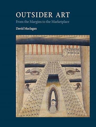 Outsider Art – From the Margins to the Marketplace