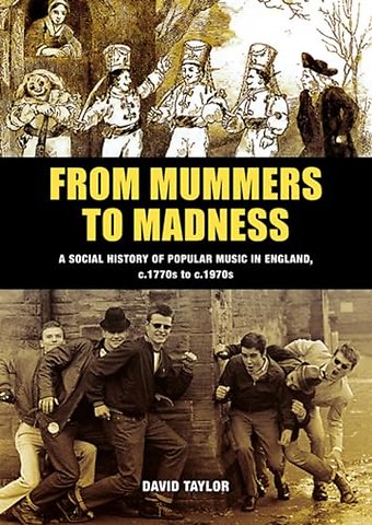 From Mummers to Madness