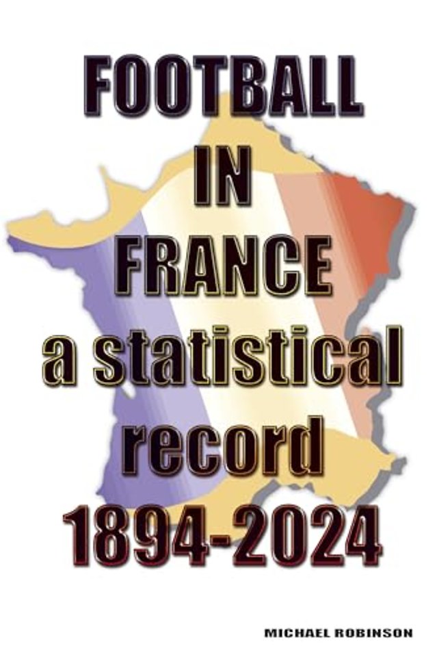 Football in France 1894-2024