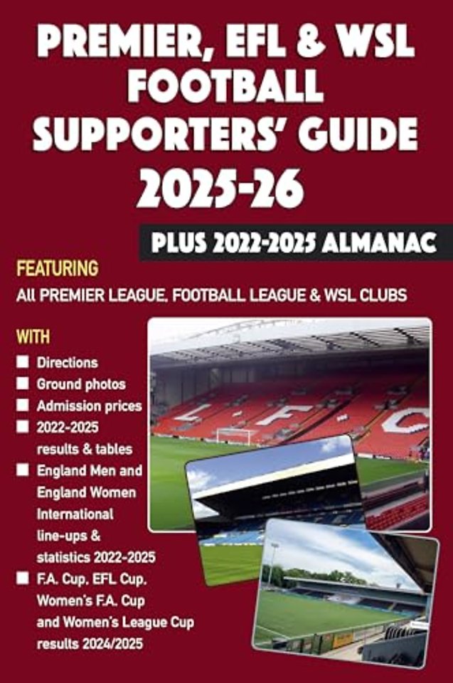 Premier, EFL &WSL Football Supporters' Guide & Yearbook 2025-26 + 2022-2025 Almanac