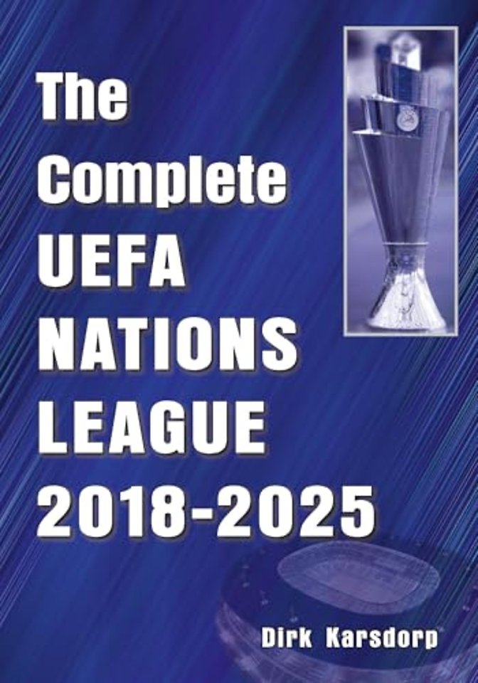 The Complete UEFA Nations League 2018-2025