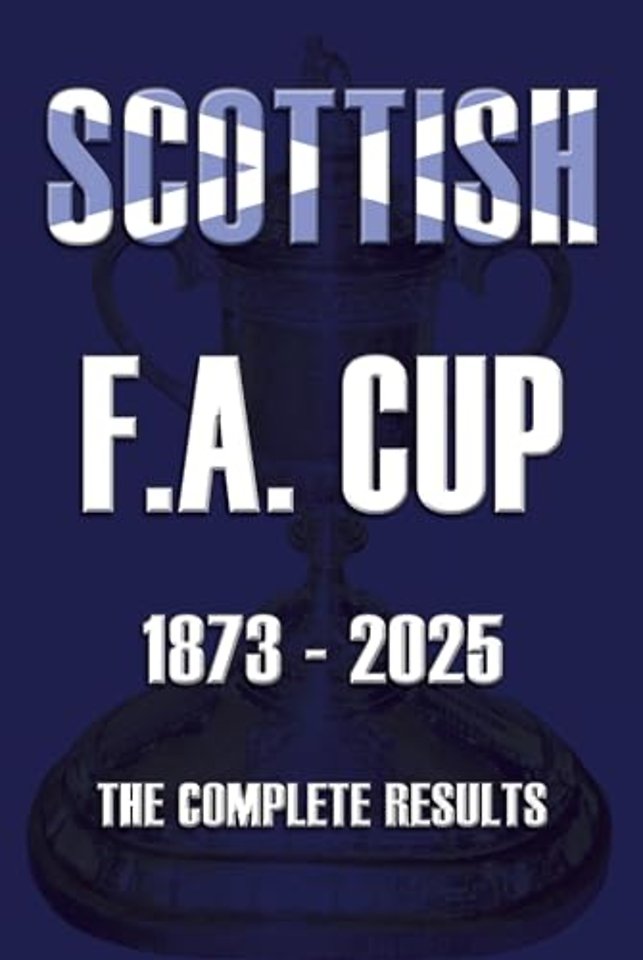Scottish F.A. Cup 1873-2025