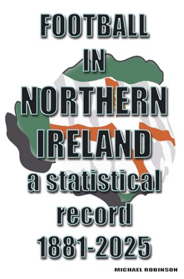 Football in Northern Ireland 1881-2025