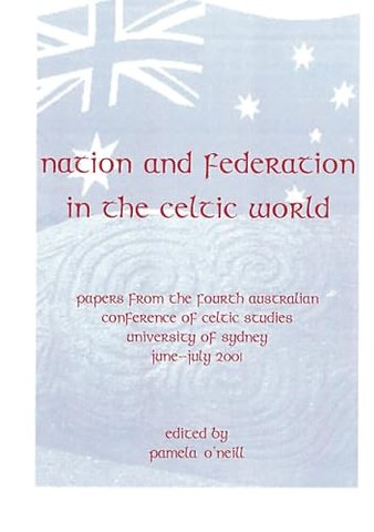 Nation and Federation in the Celtic World