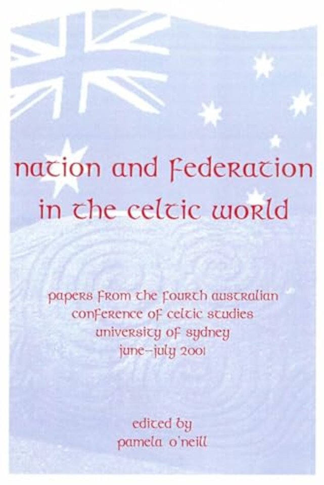 Nation and Federation in the Celtic World