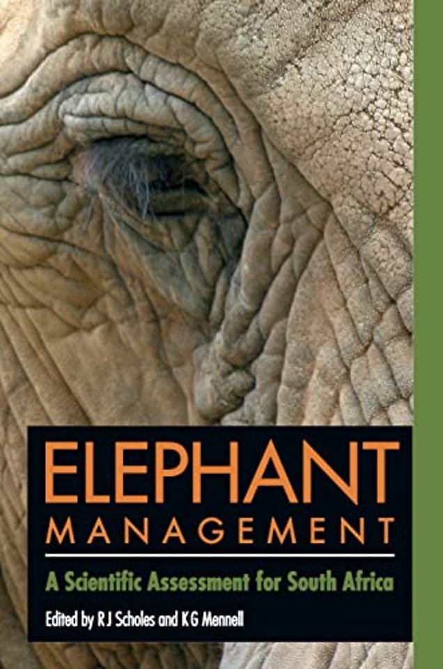 Elephant management – A Scientific Assessment for South Africa