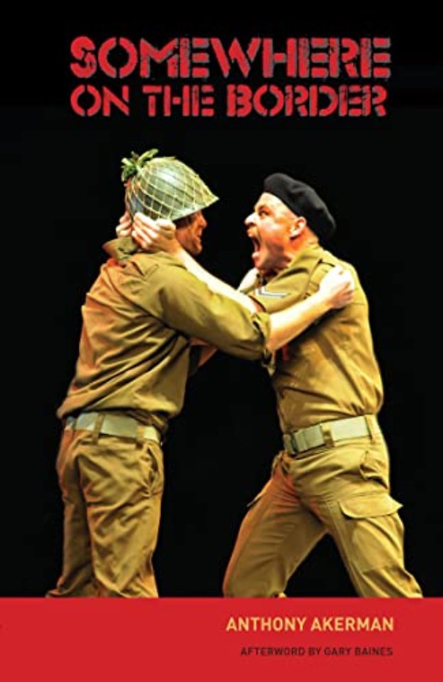 Somewhere on the Border – A Play