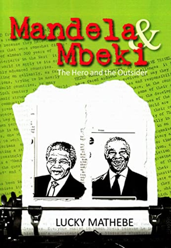 Mandela & Mbeki – The Hero and the Outsider