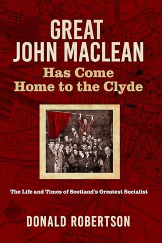 Great John Maclean has come home to the Clyde