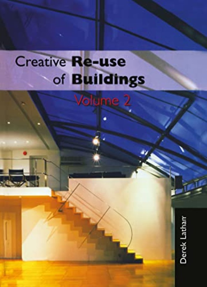 Creative Reuse of Buildings: Volume Two