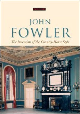 John Fowler: The Invention of the Country-House Style