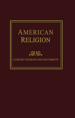 American Religion: Literary Sources and Documents