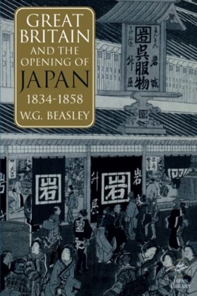 Great Britain and the Opening of Japan 1834-1858