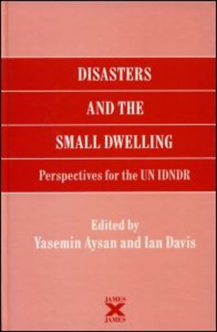 Disasters and the Small Dwelling