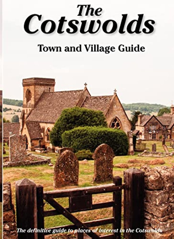 The Cotswolds Town and Village Guide
