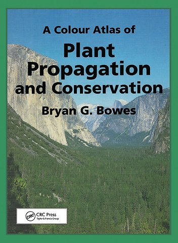Colour Atlas of Plant Propagation and Conservation