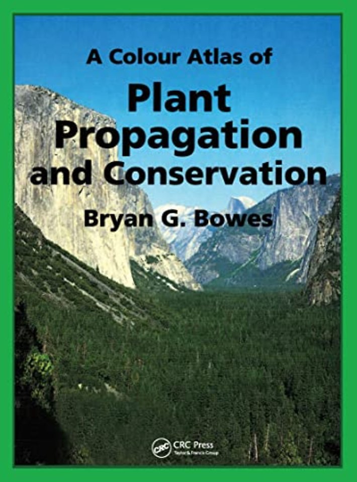Colour Atlas of Plant Propagation and Conservation