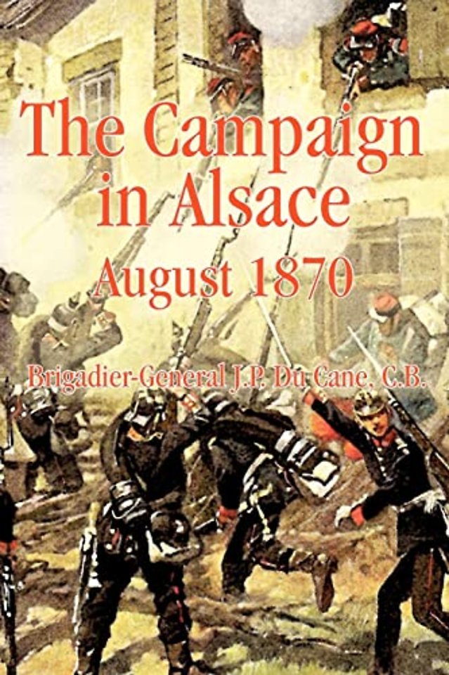 The Campaign in Alsace 1870