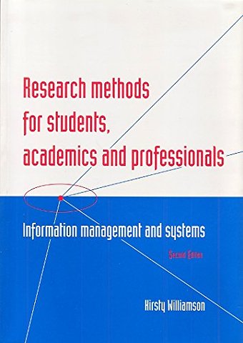 Research Methods for Students, Academics and Professionals