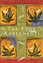 The Four Agreements The Four Agreements