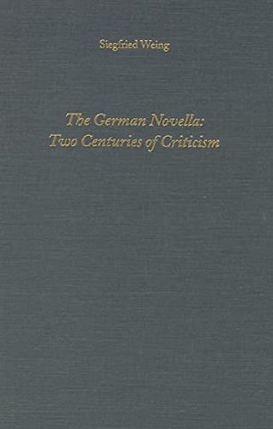 German Novella – Two Centuries of Criticism