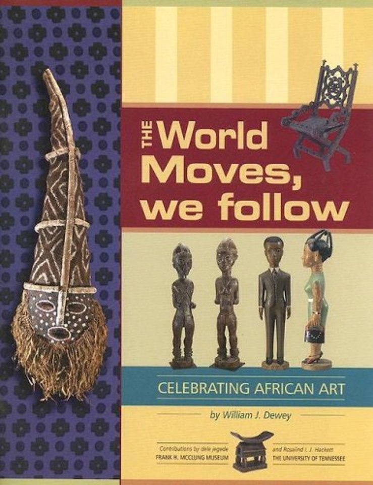 The World Moves, We Follow – Celebrating African Art