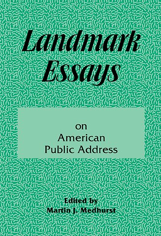 Landmark Essays on American Public Address