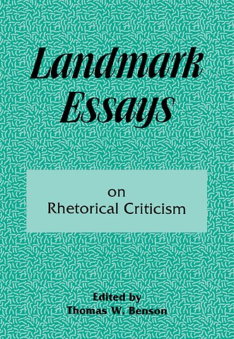 Landmark Essays on Rhetorical Criticism