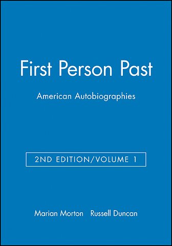 First Person Past: American Autobiographies, Volume 1
