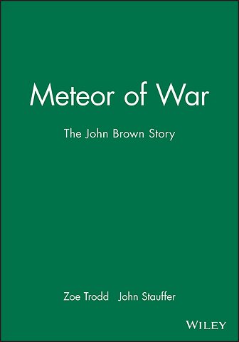 Meteor of War: The John Brown Story