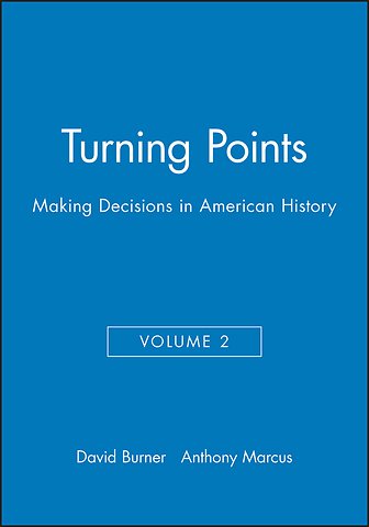 Turning Points – Making Decisions in American History V 2