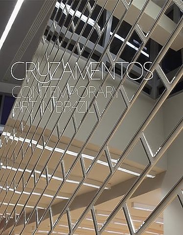 Cruzamentos: Contemporary Art in Brazil