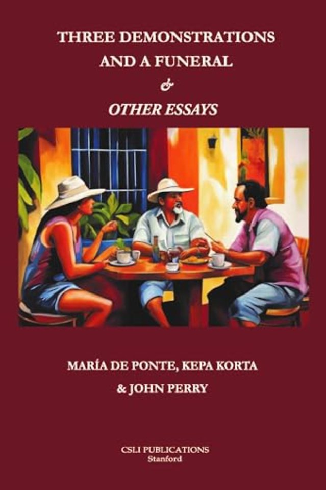 Three Demonstrations and a Funeral and Other Essays