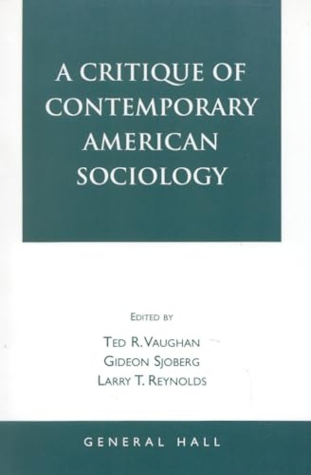 A Critique of Contemporary American Sociology
